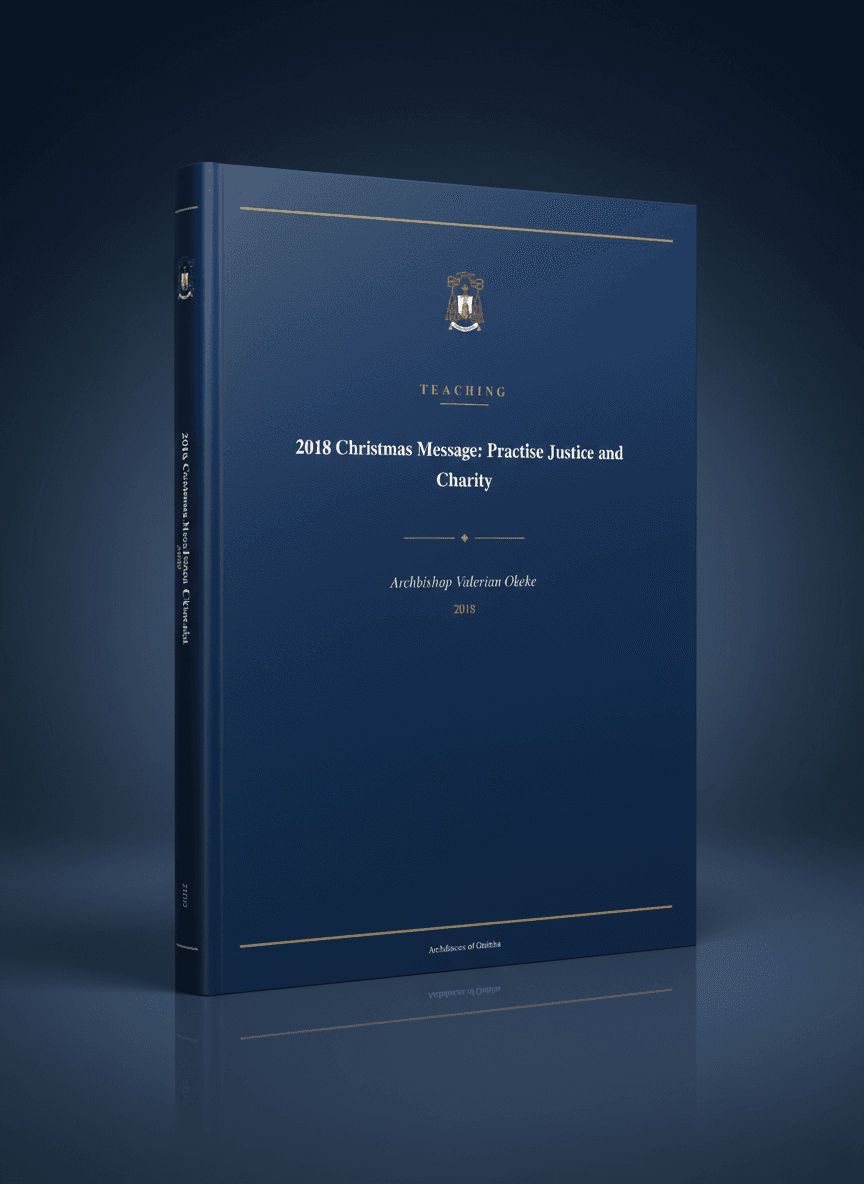 2018 CHRISTMAS MESSAGE: PRACTISE JUSTICE AND CHARITY